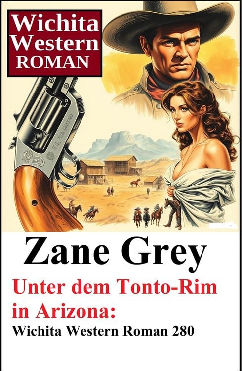 Produktbild: Unter dem Tonto-Rim in Arizona: Wichita Western Roman 280