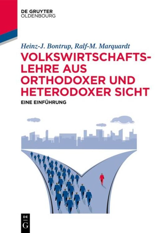 Bild vom Artikel Volkswirtschaftslehre aus orthodoxer und heterodoxer Sicht vom Autor Heinz-J. Bontrup