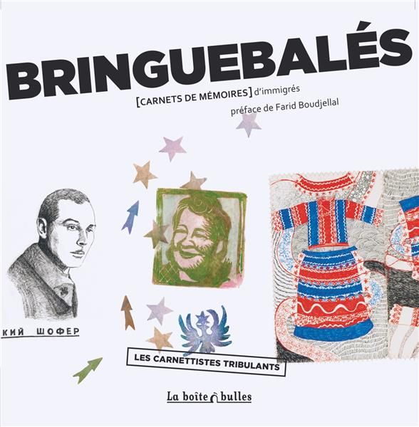 Produktbild: Bringuebal&eacute;s : carnets de m&eacute;moires d'immigr&eacute;s