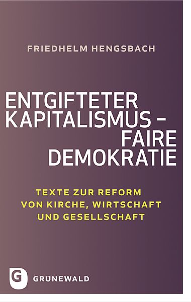 Produktbild: Entgifteter Kapitalismus - faire Demokratie
