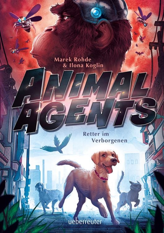 Produktbild: Animal Agents - Retter im Verborgenen (Animal Agents, Bd. 1)