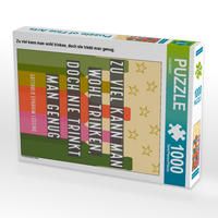 Produktbild: CALVENDO Puzzle Zu viel kann man wohl trinken, doch nie trinkt man genug. | 1000 Teile Lege-Gr&ouml;&szlig;e 64x48cm Foto-Puzzle f&uuml;r gl&uuml;ckliche Stunden