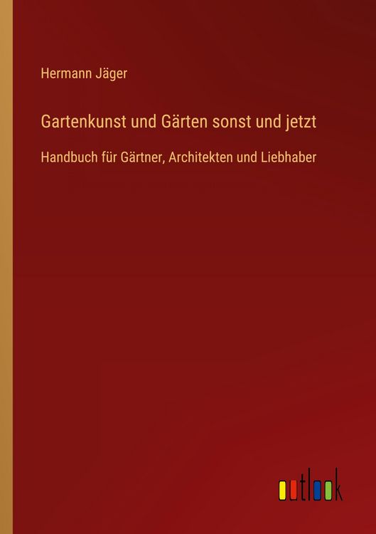 Produktbild: Gartenkunst und G&auml;rten sonst und jetzt