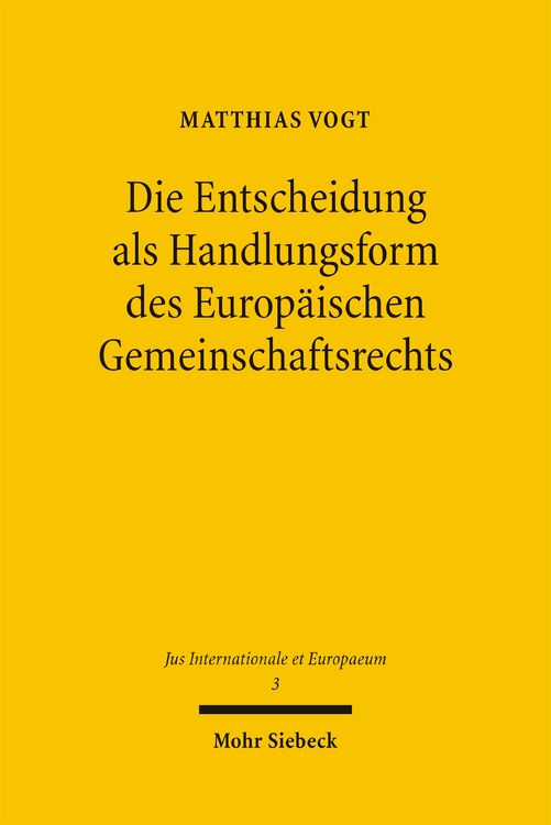Produktbild: Die Entscheidung als Handlungsform des Europ&auml;ischen Gemeinschaftsrechts