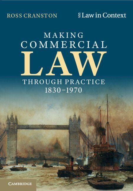 Produktbild: Making Commercial Law Through Practice 1830-1970
