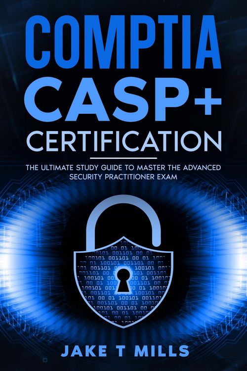 Produktbild: CompTIA CASP+ Certification The Ultimate Study Guide To Master the Advanced Security Practitioner Exam