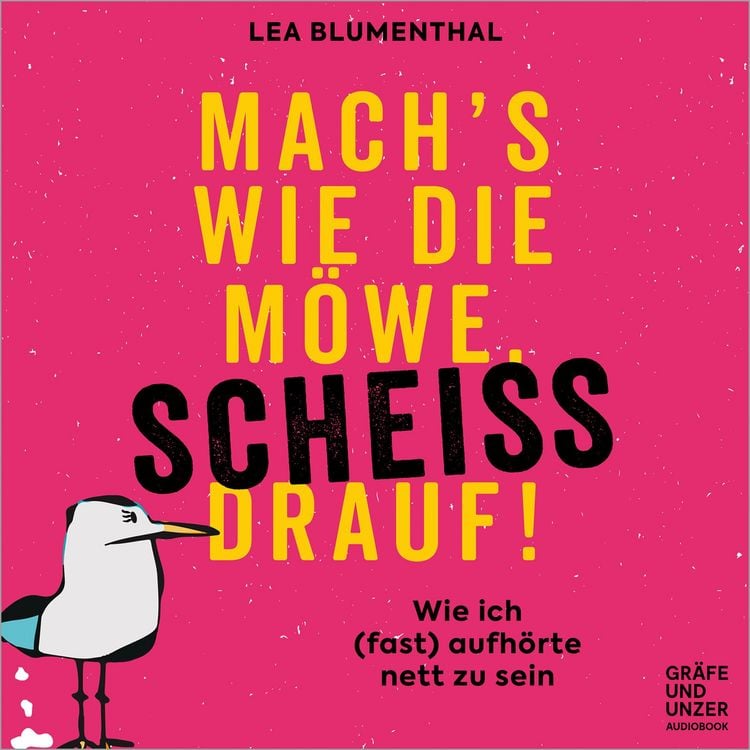 Produktbild: Mach's wie die M&ouml;we, schei&szlig; drauf!