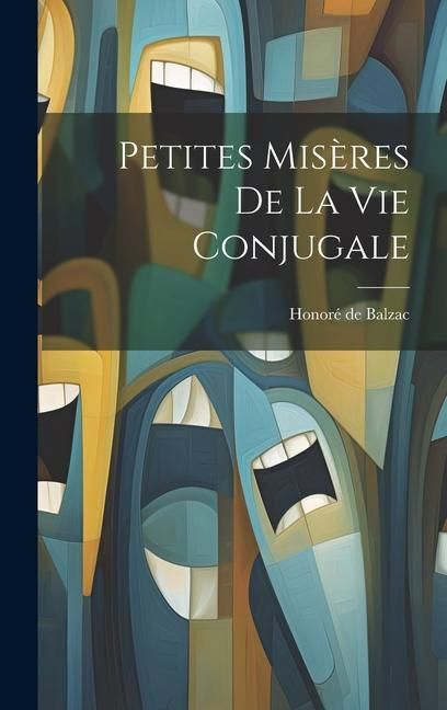Produktbild: Petites mis&egrave;res de la vie conjugale