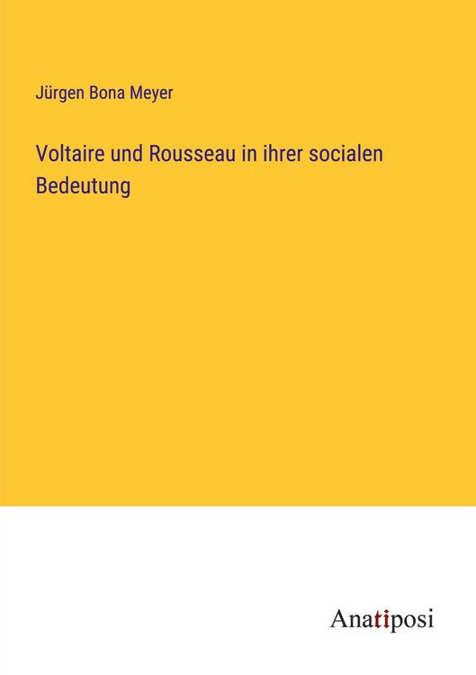 Produktbild: Voltaire und Rousseau in ihrer socialen Bedeutung