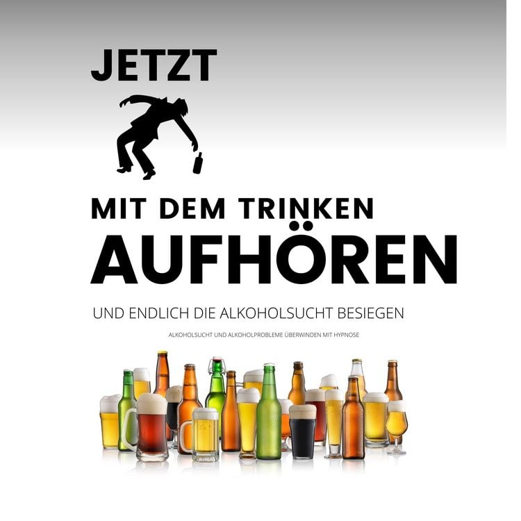 Produktbild: Das Erfolgsprogramm: Jetzt mit dem Trinken aufh&ouml;ren und endlich die Alkoholsucht besiegen