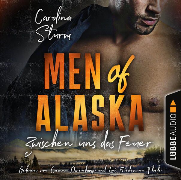 Produktbild: Zwischen uns das Feuer - Men of Alaska, Teil 2