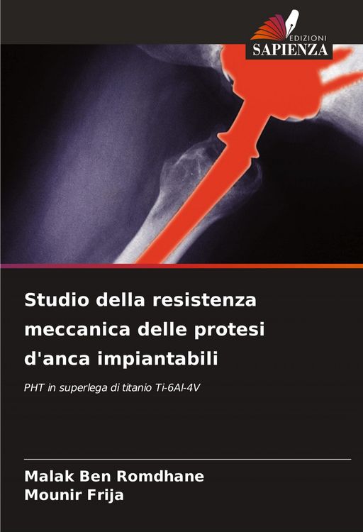 Produktbild: Studio della resistenza meccanica delle protesi d'anca impiantabili