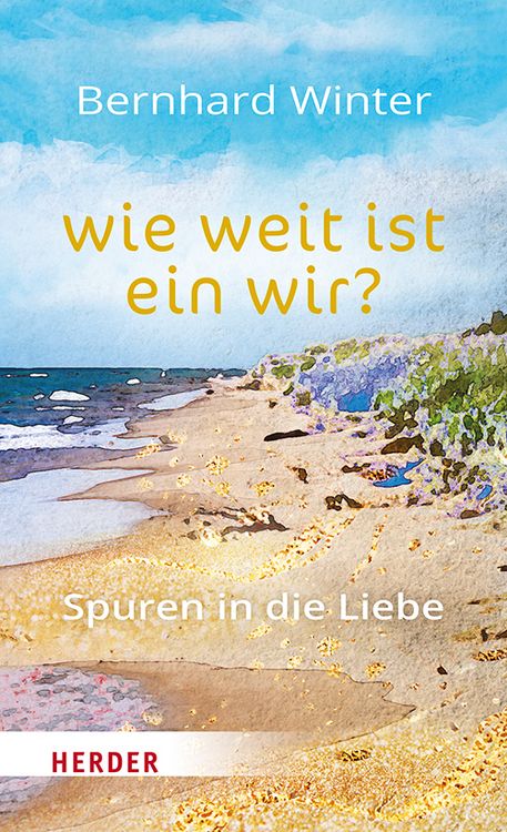 Produktbild: wie weit ist ein wir? Spuren in die Liebe