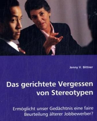 Produktbild: V. Bittner, J: Das gerichtete Vergessen von Stereotypen