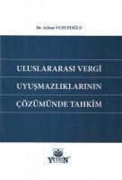 Produktbild: Uluslararasi Vergi Uyusmazliklarinin C&ouml;z&uuml;m&uuml;nde Tahkim
