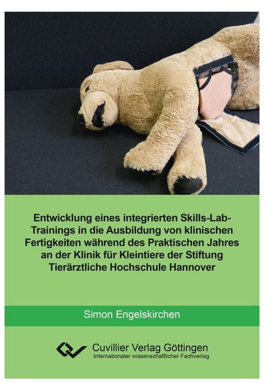 Produktbild: Entwicklung eines integrierten skills-Lab-Trainings in die Ausbildung von klinischen Fertigkeiten w&auml;hrend des Praktischen Jahres an der Klinik f&uuml;r Kle