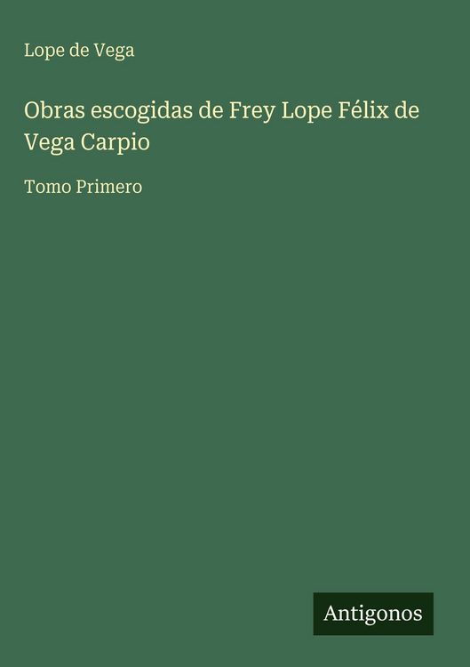 Produktbild: Obras escogidas de Frey Lope F&eacute;lix de Vega Carpio
