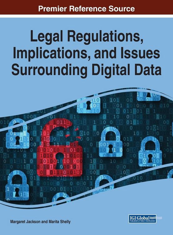 Produktbild: Legal Regulations, Implications, and Issues Surrounding Digital Data