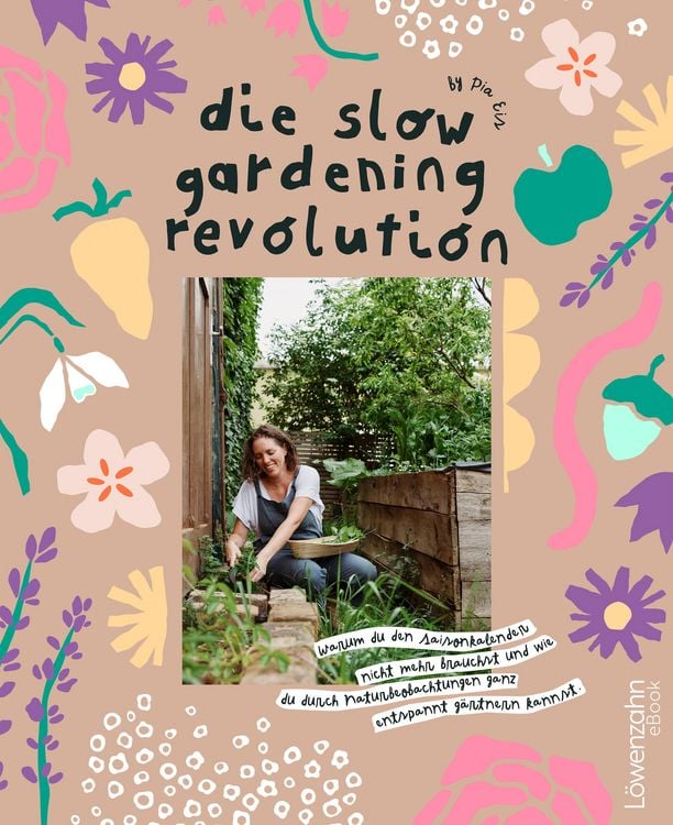Produktbild: Die Slow Gardening-Revolution
