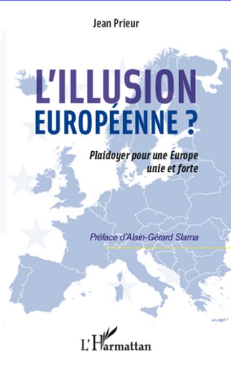Produktbild: L'illusion Europeenne? Plaidoyer pour une Europe unie et forte