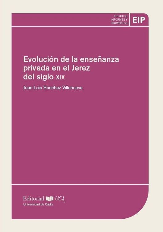 Produktbild: Evoluci&oacute;n de la ense&ntilde;anza privada en el Jerez del siglo XIX