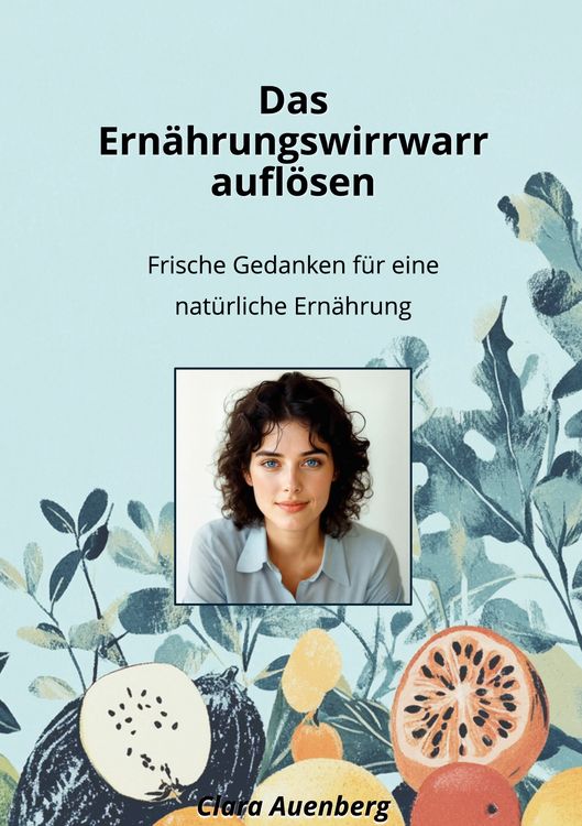 Produktbild: Das Ern&auml;hrungswirrwarr aufl&ouml;sen