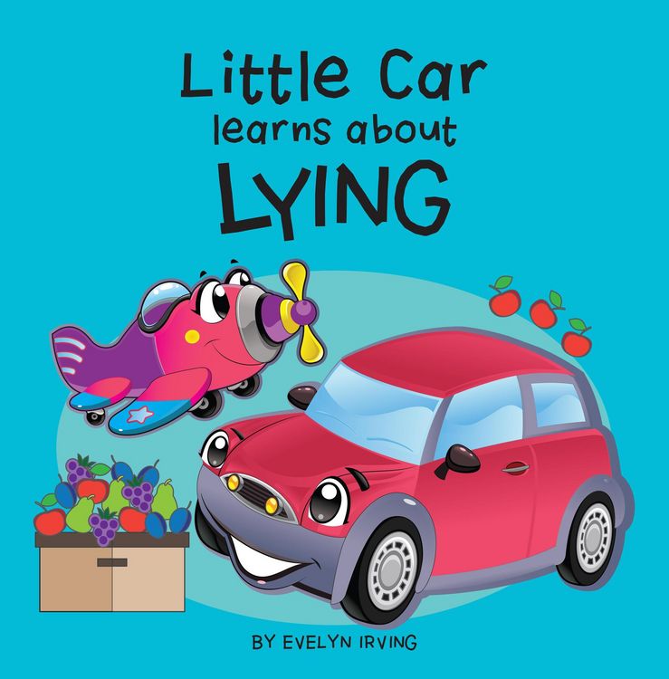 Produktbild: Little Car Learns About Lying (Little Car Learns Good Manners, #3)