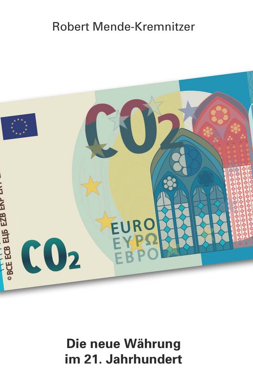 Produktbild: CO2 - Die neue W&auml;hrung im 21. Jahrhundert