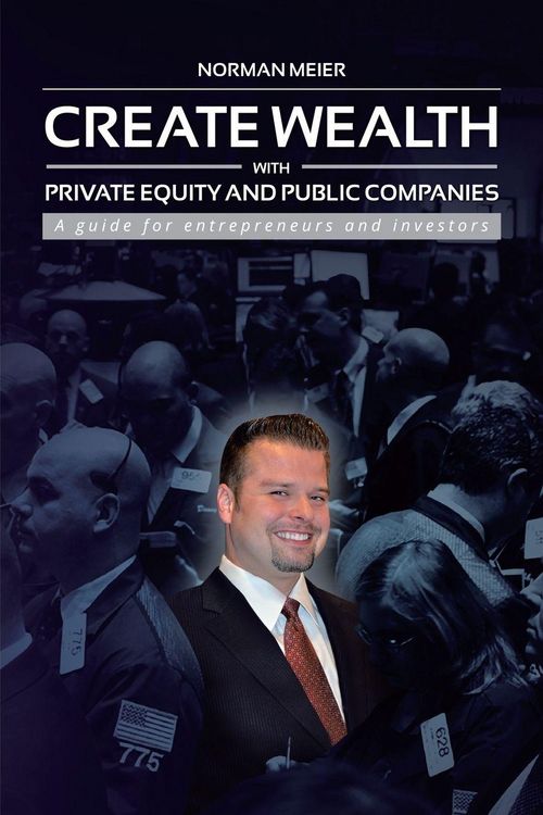 Produktbild: Create Wealth with Private Equity and Public Companies