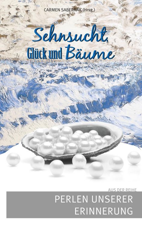 Produktbild: Sehnsucht, Gl&uuml;ck und B&auml;ume