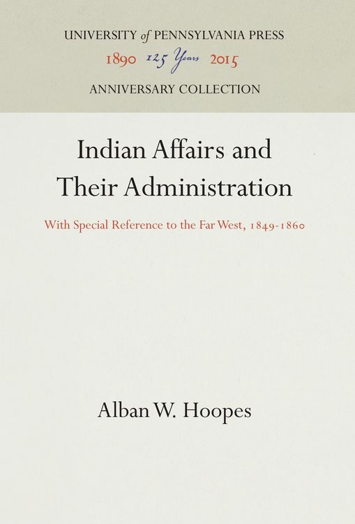 Produktbild: Indian Affairs and Their Administration