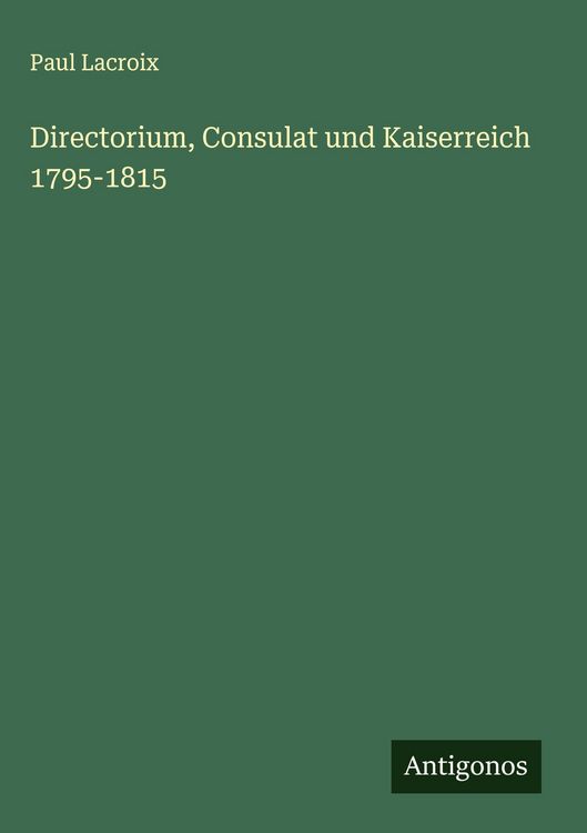 Produktbild: Directorium, Consulat und Kaiserreich 1795-1815
