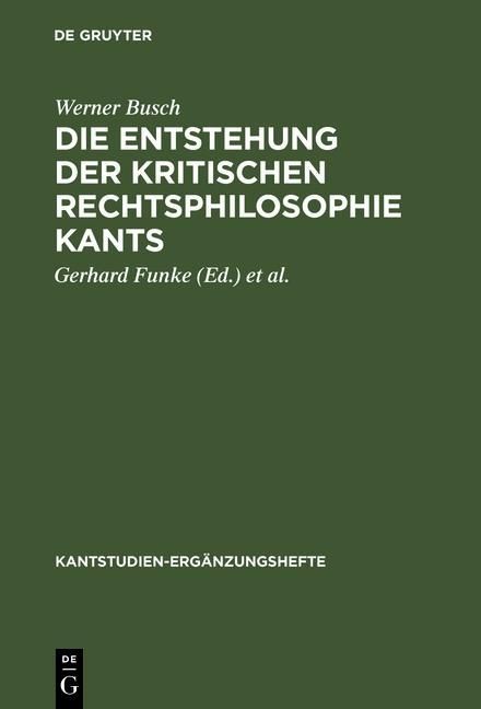 Produktbild: Die Entstehung der kritischen Rechtsphilosophie Kants