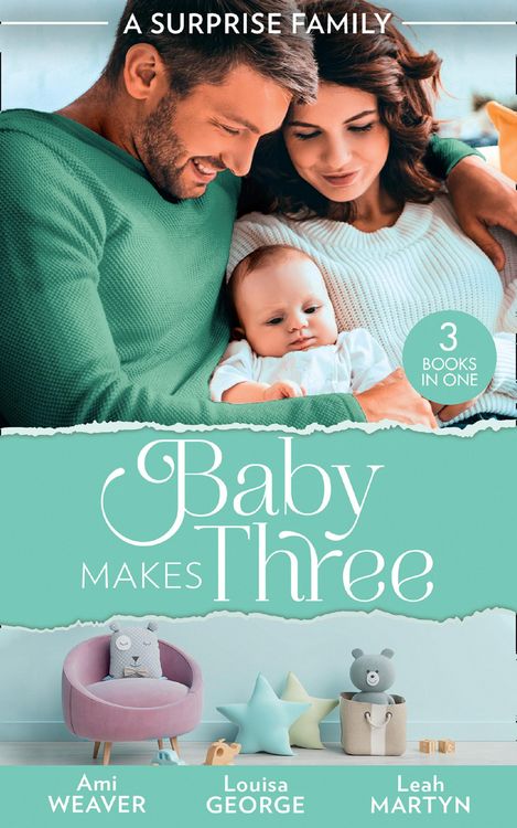 Produktbild: A Surprise Family: Baby Makes Three: An Accidental Family / Waking Up With His Runaway Bride / Weekend with the Best Man