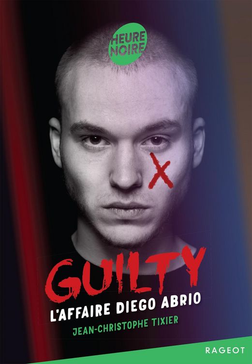 Produktbild: Guilty - Tome 1, L'affaire Diego Abrio