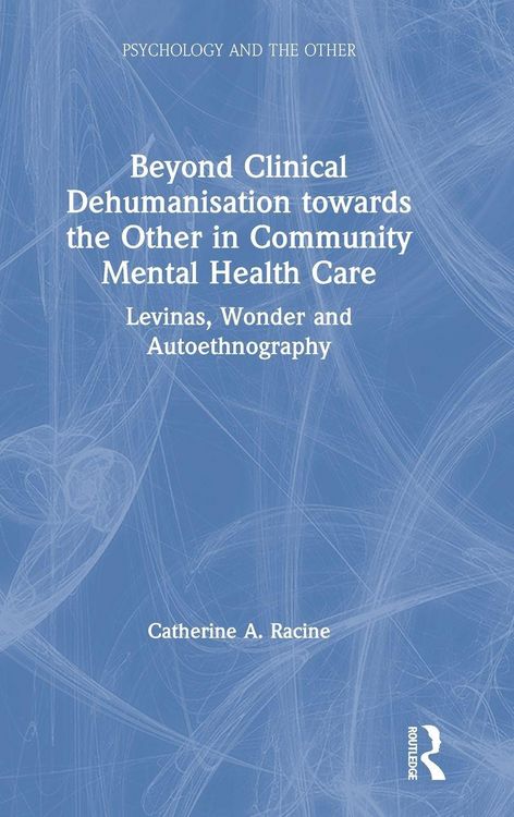 Produktbild: Beyond Clinical Dehumanisation towards the Other in Community Mental Health Care