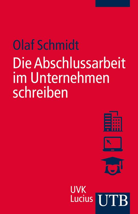 Produktbild: Die Abschlussarbeit im Unternehmen schreiben