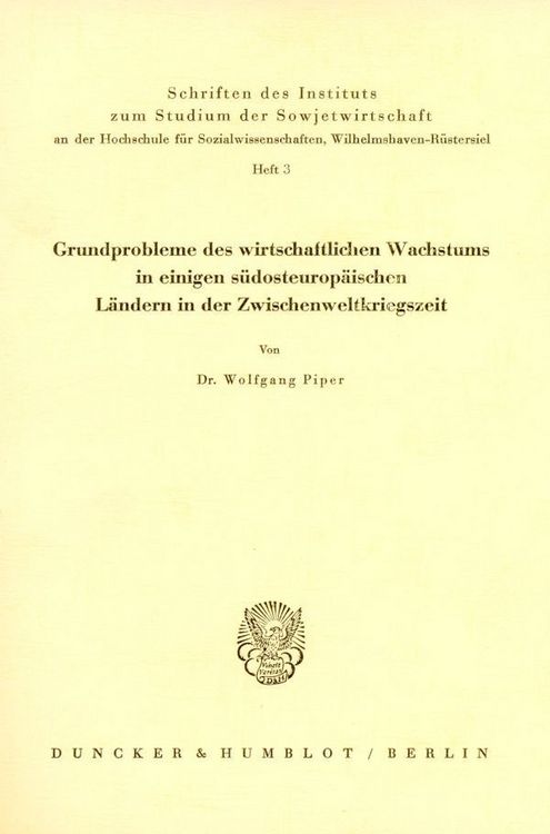 Produktbild: Grundprobleme des wirtschaftlichen Wachstums in einigen s&uuml;dosteurop&auml;ischen L&auml;ndern in der Zwischenweltkriegszeit.