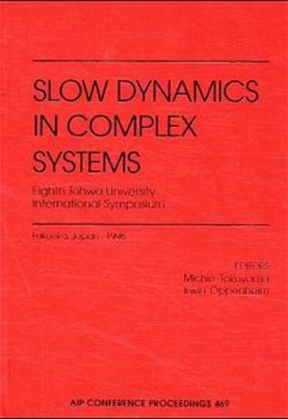 Produktbild: Slow Dynamics in Complex Systems: 8th Tohwa University International Symposium, Fukuoka, Japan, November 1998