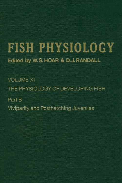 Produktbild: The Physiology of Developing Fish: Viviparity and Posthatching Juveniles
