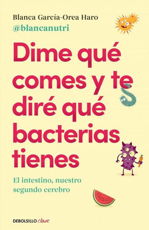 Produktbild: Dime qu&eacute; comes y te dir&eacute; qu&eacute; bacterias tienes