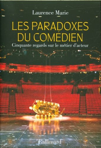 Produktbild: Les paradoxes du com&eacute;dien : 50 regards sur le m&eacute;tier d'acteur