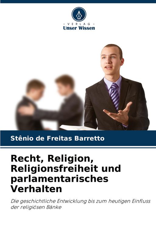 Produktbild: Recht, Religion, Religionsfreiheit und parlamentarisches Verhalten