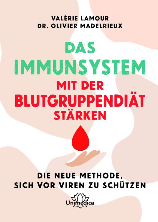 Produktbild: Das Immunsystem mit der Blutgruppendi&auml;t st&auml;rken