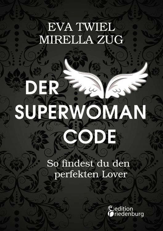 Produktbild: Der Superwoman Code - So findest du den perfekten Lover