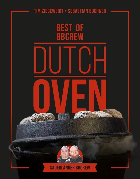Bild vom Artikel Dutch Oven - Best of BBCrew vom Autor Tim Ziegeweidt