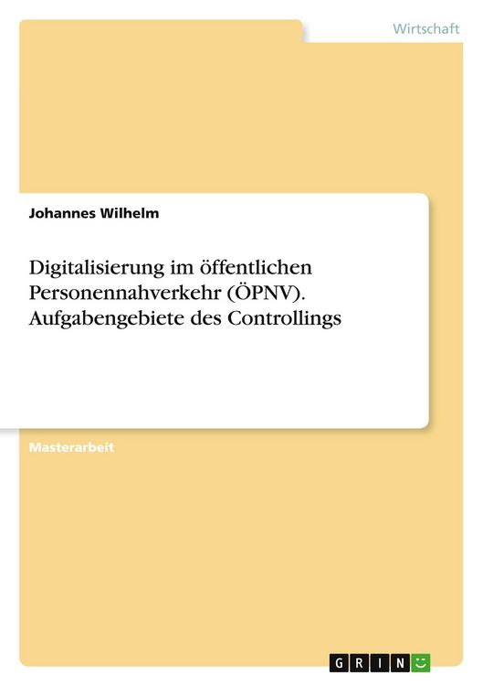 Produktbild: Digitalisierung im &ouml;ffentlichen Personennahverkehr (&Ouml;PNV). Aufgabengebiete des Controllings
