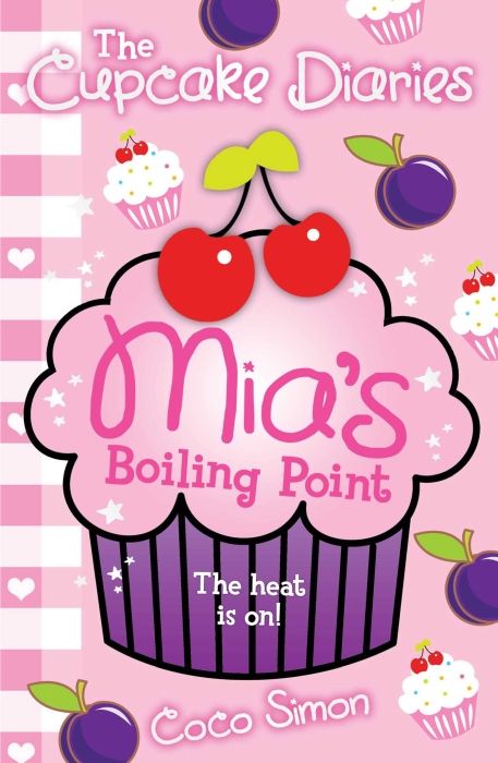 Produktbild: Simon, C: The Cupcake Diaries: Mia's Boiling Point