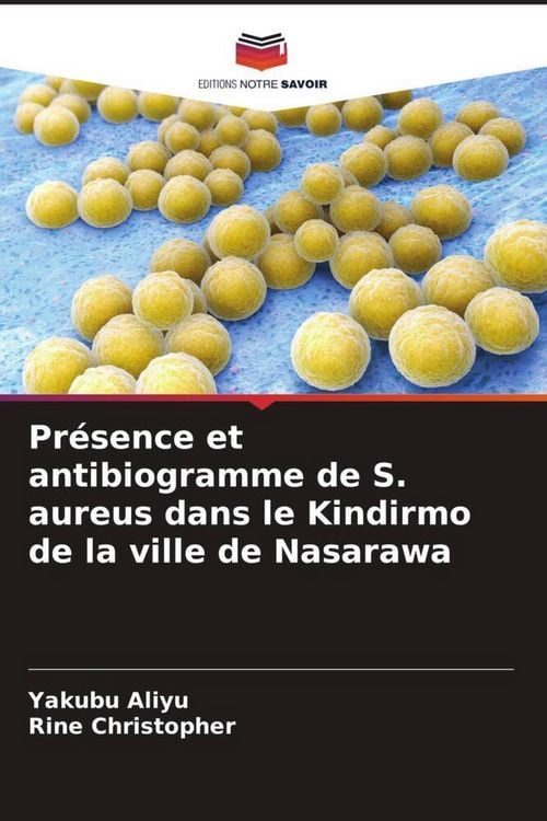 Produktbild: Pr&eacute;sence et antibiogramme de S. aureus dans le Kindirmo de la ville de Nasarawa