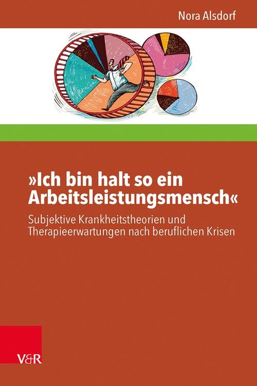 Produktbild: &raquo;Ich bin halt so ein Arbeitsleistungsmensch&laquo;